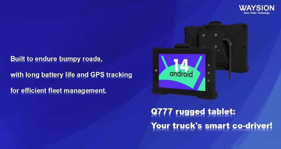 Ultimate Guide to Trucking Fleet Management Tablets: Featuring the Waysion Q777